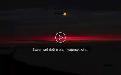 Bazen öyle olması gerekir